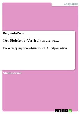 Kartonierter Einband Der Bielefelder Verflechtungsansatz von Benjamin Pape