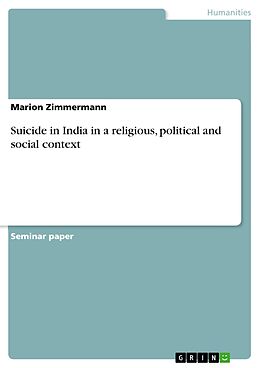 eBook (pdf) Suicide in India in a religious, political and social context de Marion Zimmermann