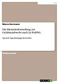 E-Book (epub) Die Identitätsfeststellung zur Gefahrenabwehr nach §4 PolDVG von Marco Herrmann