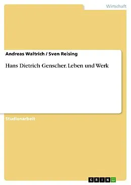 E-Book (pdf) Hans Dietrich Genscher - Leben und Werk von Andreas Waltrich, Sven Reising