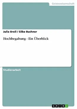 E-Book (epub) Hochbegabung - Ein Überblick von Julia Broll, Silke Buchner