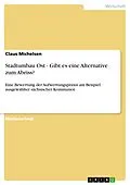 E-Book (epub) Stadtumbau Ost - Gibt es eine Alternative zum Abriss? von Claus Michelsen