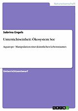 E-Book (epub) Unterrichtseinheit: Ökosystem See von Sabrina Engels