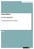 E-Book (epub) Vor den Spiegeln von Thomas Michel
