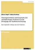 E-Book (pdf) Nutzungsverhalten und Ansprüche der Aschaffenburger Studenten an die Homepage der Studentenvertretung von Oliver Stapf, Tobias Kirchner