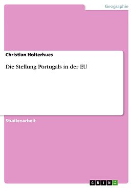 E-Book (pdf) Die Stellung Portugals in der EU von Christian Holterhues