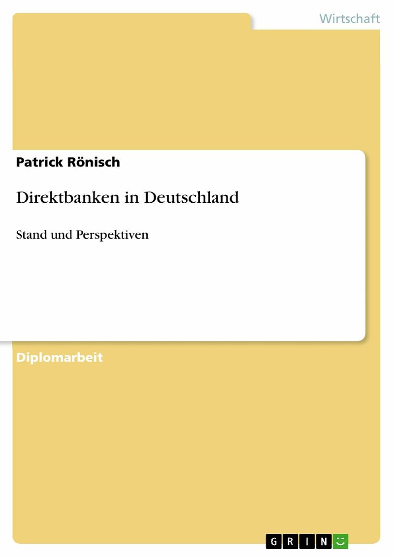 Direktbanken in Deutschland - Stand und Perspektiven
