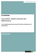 E-Book (pdf) Screen-Kids - Kinder zwischen den Bildschirmen von Eva Nitschke