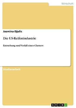 E-Book (pdf) Die US-Reifenindustrie von Jasmina Djulic