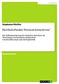E-Book (pdf) Pier Paolo Pasolini "Poesia in forma di rosa" von Stephanie Pfeiffer