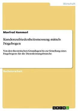 E-Book (epub) Kundenzufriedenheitsmessung mittels Fragebogen von Manfred Hammerl