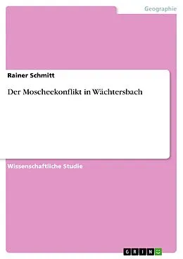 E-Book (epub) Der Moscheekonflikt in Wächtersbach von Rainer Schmitt