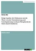 E-Book (epub) Einige Aspekte der Diskussion um die These von der Naturalisierung und Soziologisierung von Kants Metaphysik der Sitten durch Durkheim von Stefan Bär