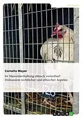 E-Book (epub) Wirtschaftlicher Faktor Massentierhaltung: Ethisch vertretbar? von Cornelia Mayer