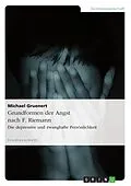 E-Book (pdf) Grundformen der Angst nach F. Riemann von Michael Gruenert
