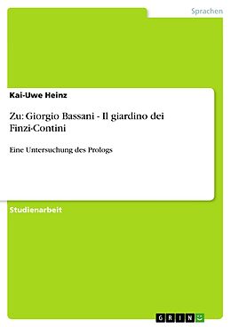 E-Book (pdf) Zu: Giorgio Bassani - Il giardino dei Finzi-Contini von Kai-Uwe Heinz