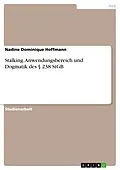 E-Book (epub) Stalking - Anwendungsbereich und Dogmatik des § 238 StGB von Nadine Dominique Hoffmann