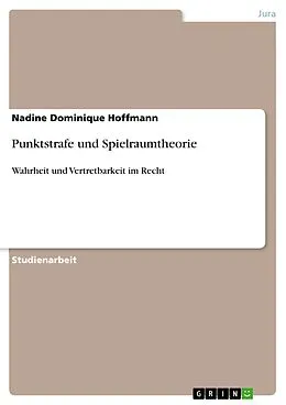 E-Book (epub) Punktstrafe und Spielraumtheorie von Nadine Dominique Hoffmann