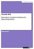 E-Book (pdf) Konvergenz von Krylov-Verfahren für Eigenwertprobleme von Alexander Weiß