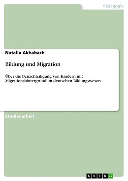 Kartonierter Einband Bildung und Migration von Natalia Akhabach
