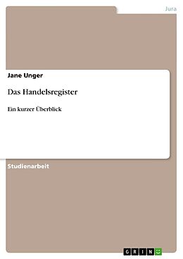 Kartonierter Einband Das Handelsregister von Jane Unger