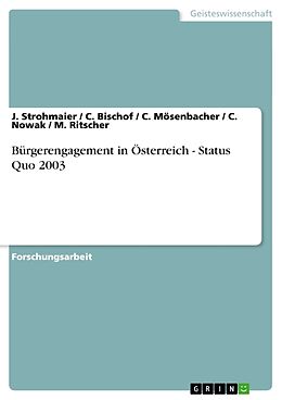 Kartonierter Einband Bürgerengagement in Österreich - Status Quo 2003 von J. Strohmaier, C. Bischof, M. Ritscher