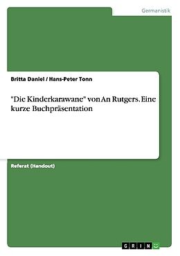 Kartonierter Einband "Die Kinderkarawane" von An Rutgers. Eine kurze Buchpräsentation von Britta Daniel, Hans-Peter Tonn