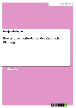 Kartonierter Einband Bewertungsmethoden in der räumlichen Planung von Benjamin Pape