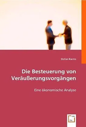 Die Besteuerung von Veräusserungsvorgängen