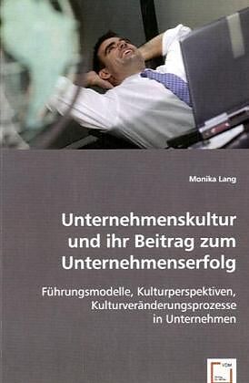 Unternehmenskultur und ihr Beitrag zum Unternehmenserfolg