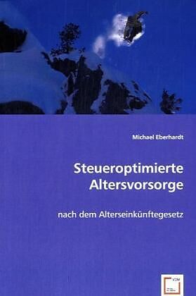 Steueroptimierte Altersvorsorge