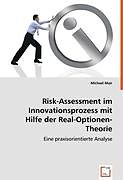 Risk-Assessment imInnovationsprozess mit Hilfeder Real-Optionen-Theorie