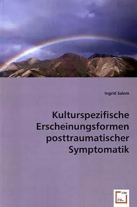Kulturspezifische Erscheinungsformen posttraumatischer Symptomatik
