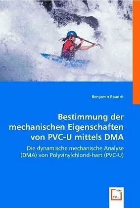 Bestimmung der mechanischen Eigenschaften von PVC-U mittels DMA