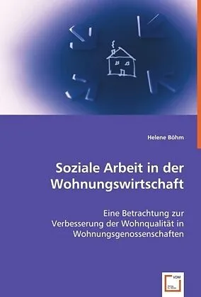Soziale Arbeit in der Wohnungswirtschaft