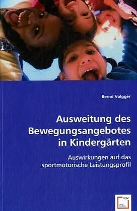 Ausweitung des Bewegungsangebotes in Kindergärten