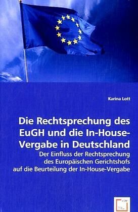 Die Rechtsprechung des EuGH und die In-House-Vergabe in Deutschland