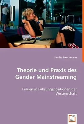 Theorie und Praxis des Gender Mainstreaming