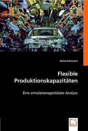 Flexible Produktionskapazitäten
