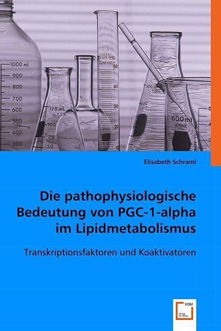Die pathophysiologische Bedeutung von PGC-1-alpha im Lipidmetabolismus