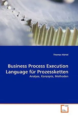 E-Book (pdf) Business Process Execution Language für Prozessketten von Thomas Härtel