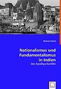 Nationalismus und Fundamentalismus in Indien