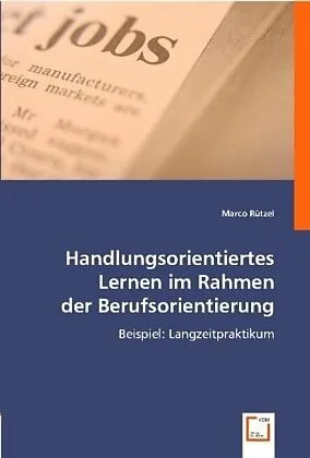 Handlungsorientiertes Lernen im Rahmen der Berufsorientierung