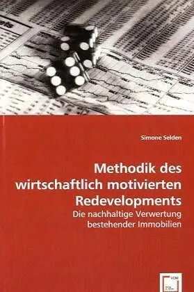Methodik des wirtschaftlich motivierten Redevelopments