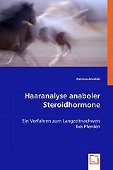 Kartonierter Einband Haaranalyse anaboler Steroidhormone von Patricia Anielski