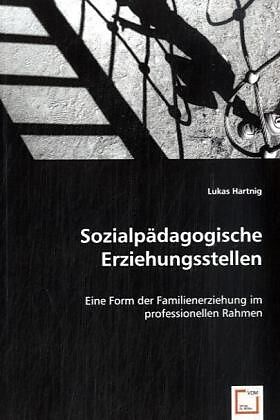 Sozialpädagogische Erziehungsstellen