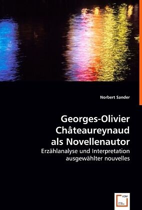 Georges-Olivier Châteaureynaud als Novellenautor