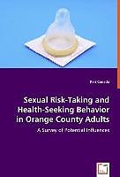 Kartonierter Einband Sexual Risk-Taking and Health-Seeking Behavior in Orange County Adults von Keri Canada