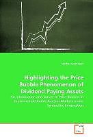 Highlighting the Price Bubble Phenomenon of Dividend Paying Assets