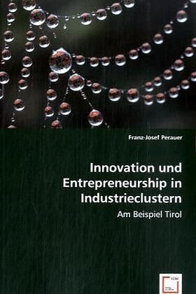 Innovation und Entrepreneurshipin Industrieclustern
